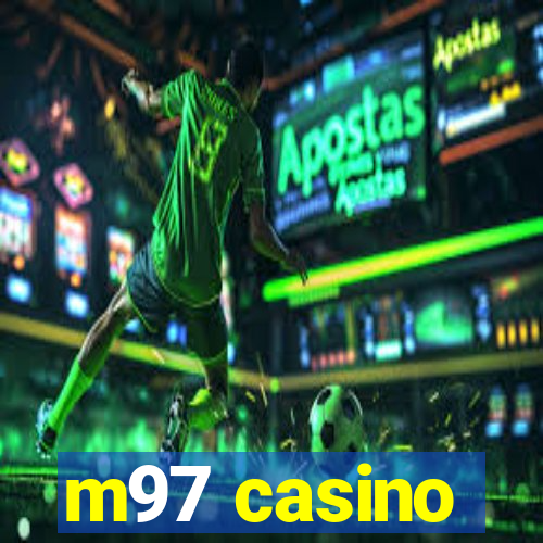 m97 casino