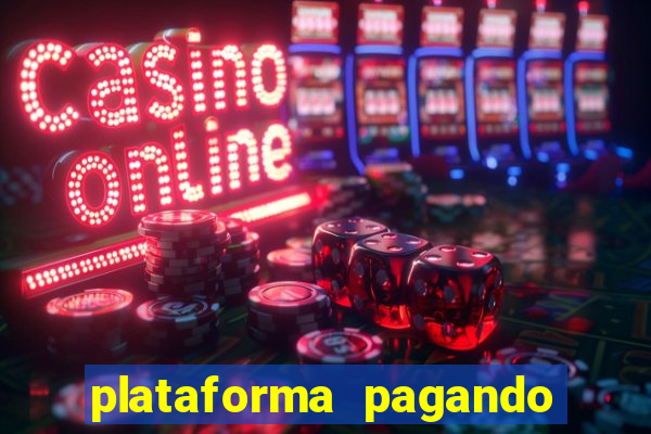 plataforma pagando no cadastro cassino