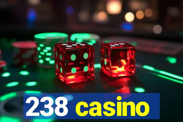 238 casino