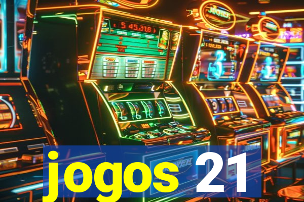 jogos 21