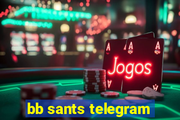 bb sants telegram