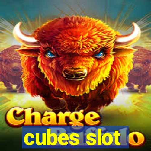 cubes slot