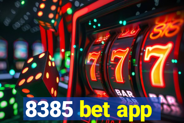 8385 bet app