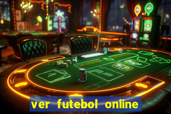 ver futebol online ao vivo