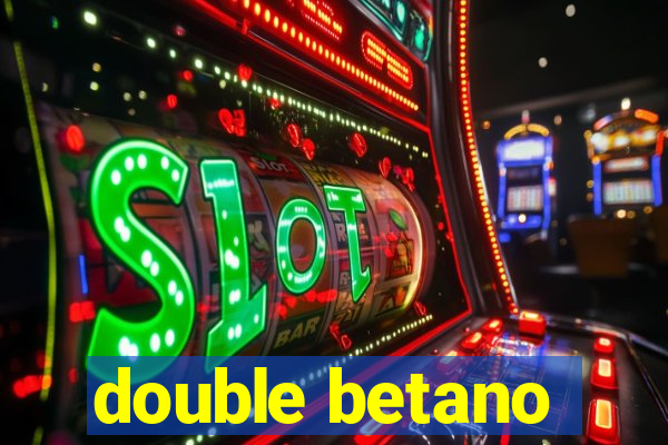 double betano