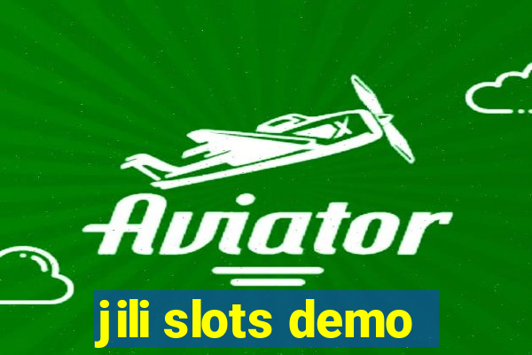 jili slots demo