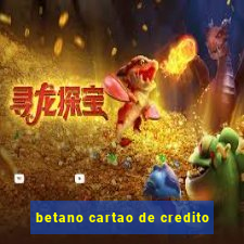 betano cartao de credito