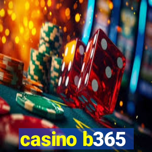 casino b365