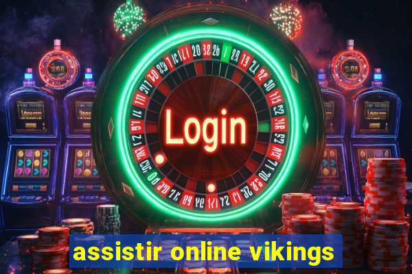 assistir online vikings