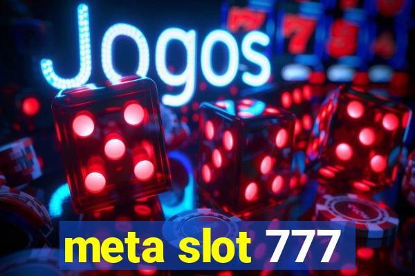 meta slot 777