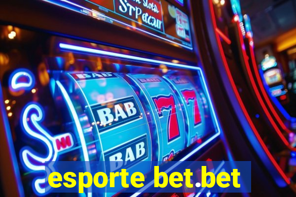 esporte bet.bet