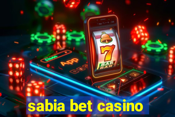 sabia bet casino