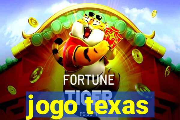 jogo texas