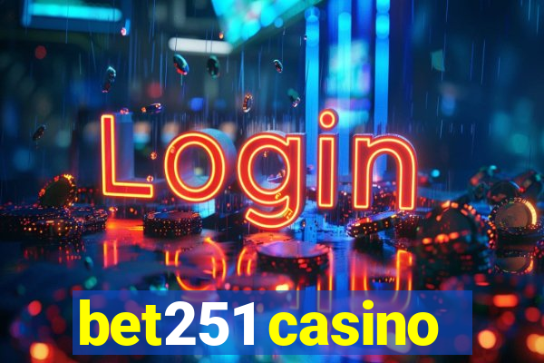 bet251 casino