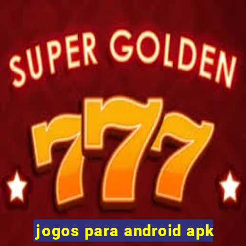 jogos para android apk