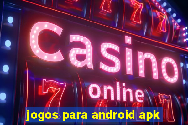 jogos para android apk