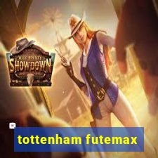 tottenham futemax