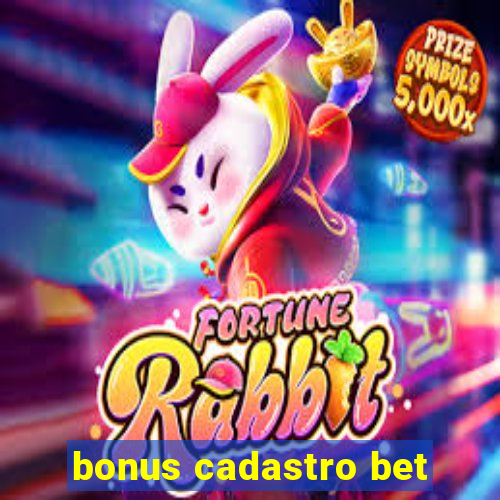 bonus cadastro bet