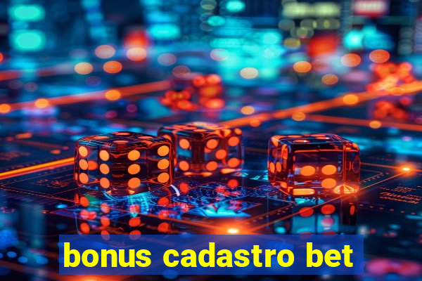 bonus cadastro bet