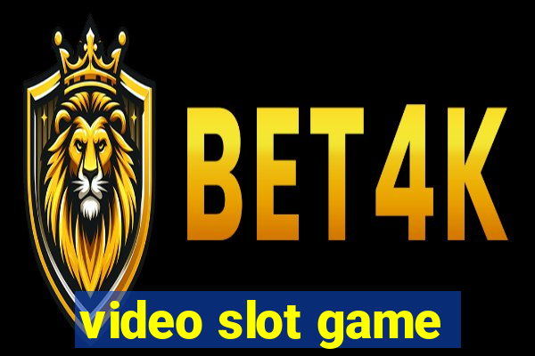 video slot game