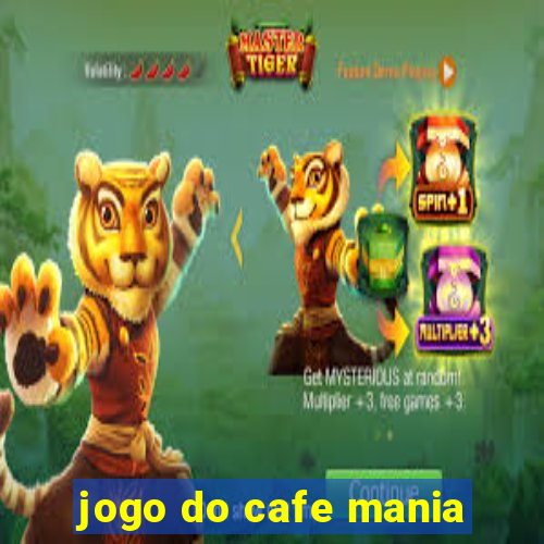 jogo do cafe mania