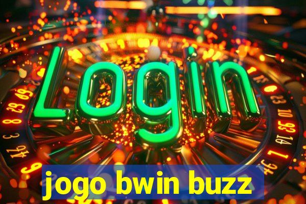 jogo bwin buzz