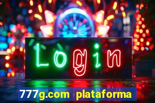 777g.com plataforma de jogos