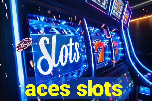 aces slots