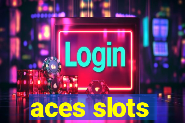 aces slots