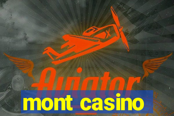 mont casino