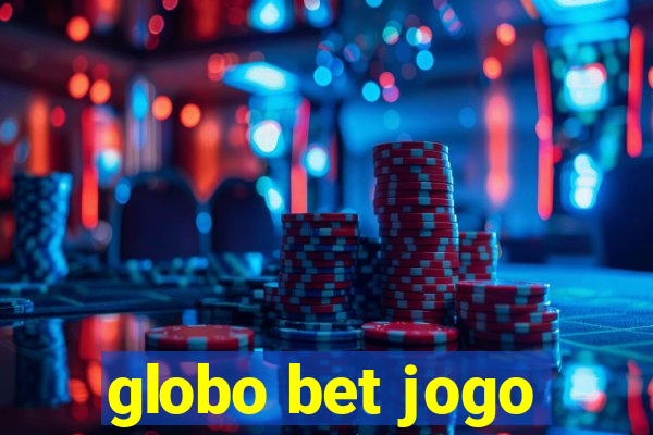 globo bet jogo