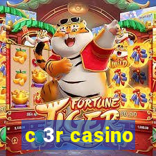 c 3r casino