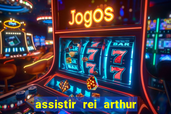 assistir rei arthur (2004 mega filmes)