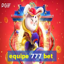 equipe 777 bet