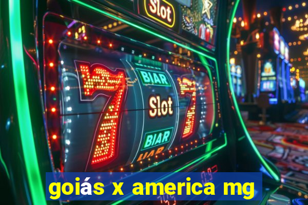 goiás x america mg