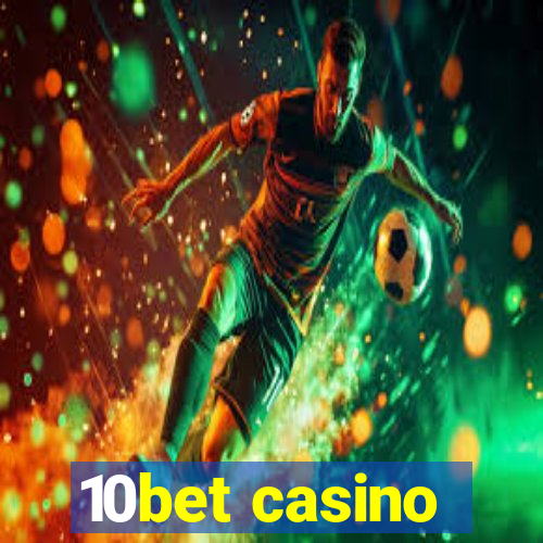 10bet casino