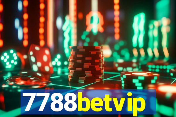 7788betvip