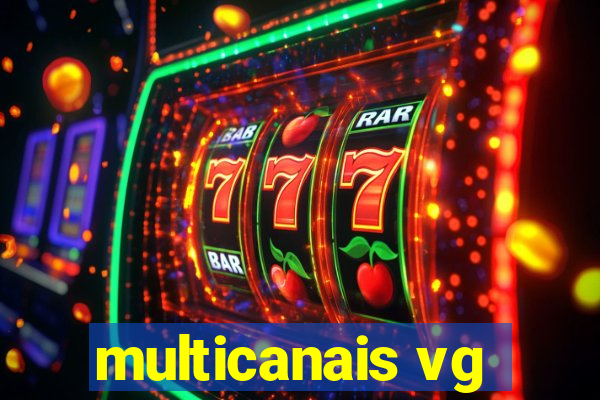 multicanais vg