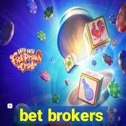 bet brokers