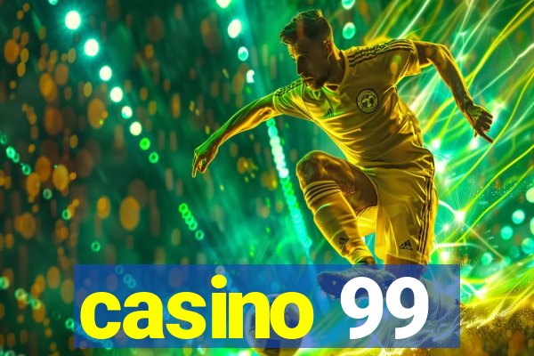 casino 99