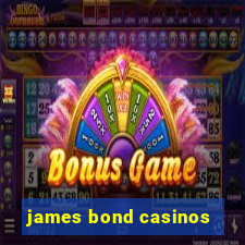 james bond casinos