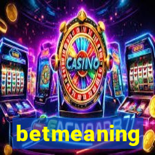 betmeaning