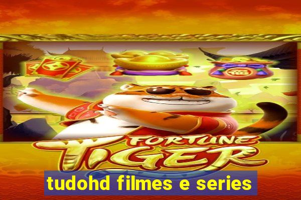 tudohd filmes e series