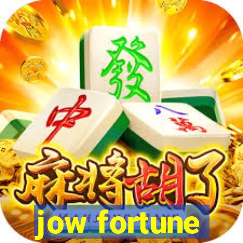 jow fortune