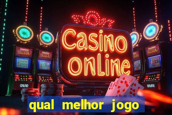 qual melhor jogo para ganhar dinheiro de verdade