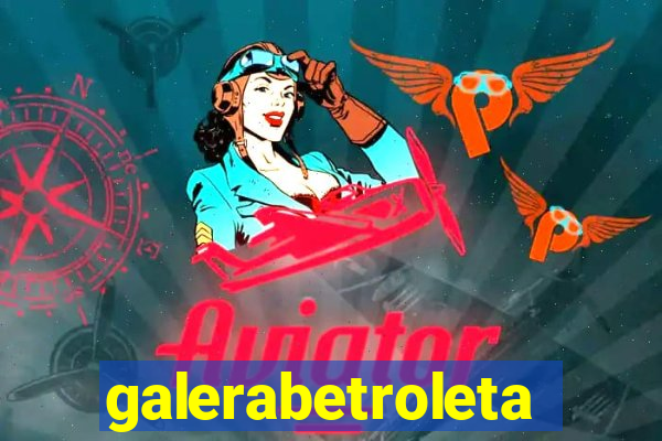 galerabetroleta