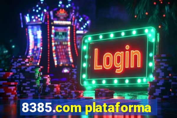 8385.com plataforma