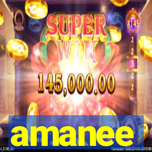 amanee