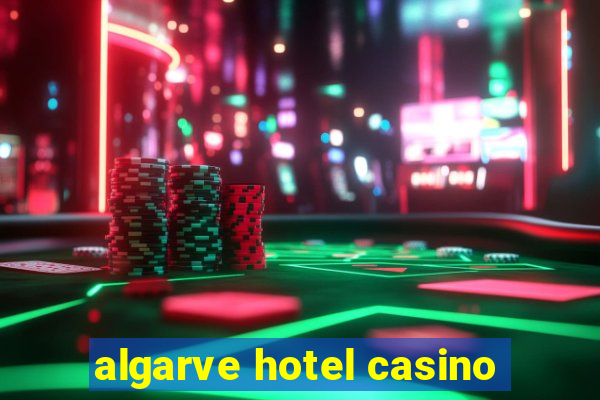 algarve hotel casino