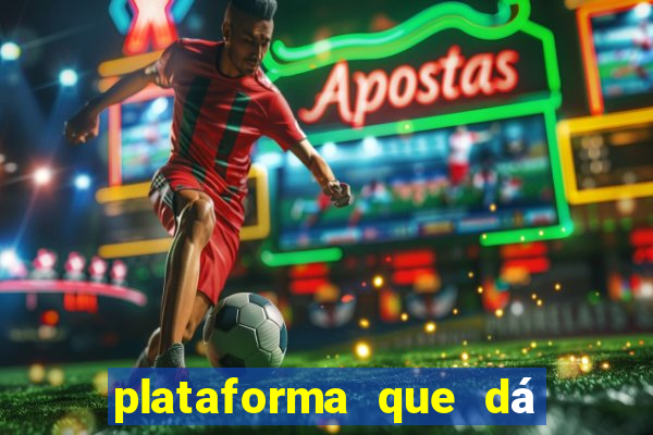 plataforma que dá b?nus para jogar de gra?a